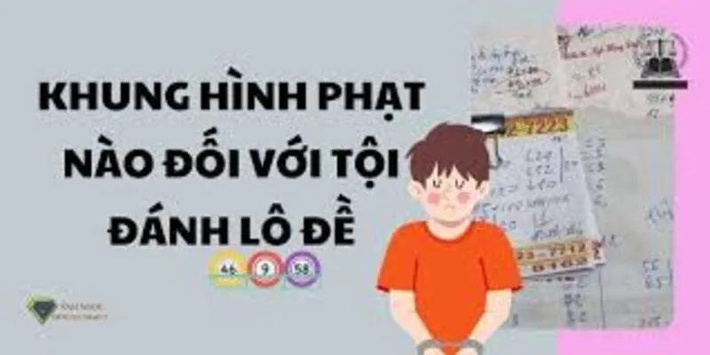 Quy định xử phạt lô đề ra sao và thông tin cần biết cho cược thủ 